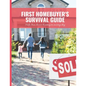 First Home Buyer's Survival Guide Workbook: 8.5x11 in Book of House Hunting Checklists and Info to Make Moving a Breeze - Paperback