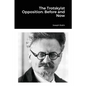 The Trotskyist Opposition: Before and Now - Paperback