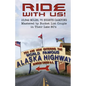 Ride With Us! 15,642 Miles, Seventy Nights Camping: Mastered by Bucket List Couple in Their Late 80's. - Paperback