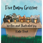 Five Baby Griffins - Hardcover