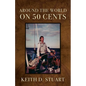 Around The World On 50 Cents - Paperback