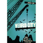 Weird City: Sense of Place and Creative Resistance in Austin, Texas - Paperback