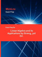 Exam Prep for Linear Algebra and Its Applications by Strang, 3rd Ed. - Paperback