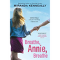 Breathe, Annie, Breathe - Paperback