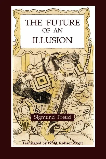 The Future of an Illusion - Paperback