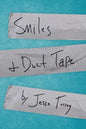 Smiles & Duct Tape - Paperback
