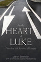 At the Heart of Luke - Paperback