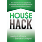 House Hack: How home buyers can make money in real estate with their primary residence...Without buying additional property! - Paperback
