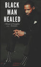 Black Man Healed - Paperback