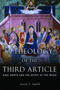 A Theology of the Third Article: Karl Barth and the Spirit of the Word - Paperback
