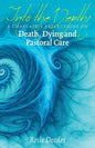 Into the Depths: A Chaplain's Reflections on Death, Dying and Pastoral Care - Paperback