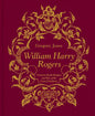 William Harry Rogers: Victorian Book Designer and Star of the Great Exhibition - Hardcover
