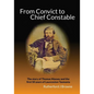 From Convict to Chief Constable: The story of Thomas Massey and the first 50 years of Launceston Tasmania - Paperback