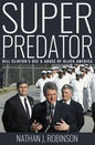 Superpredator: Bill Clinton's Use and Abuse of Black America - Paperback