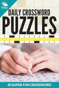 Daily Crossword Puzzles 40 Super Fun Crossword Puzzles - Paperback