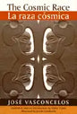 The Cosmic Race / La Raza Cosmica - Paperback