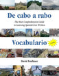 De cabo a rabo - Vocabulario: The Most Comprehensive Guide to Learning Spanish Ever Written - Paperback