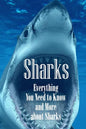 Sharks: Everything You Need to Know and More about Sharks: The Ultimate Book about Sharks - Paperback