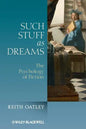 Such Stuff as Dreams: The Psychology of Fiction - Paperback