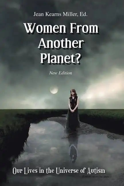 Women From Another Planet?: Our Lives in the Universe of Autism - Paperback