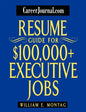 Careerjournal.com Resume Guide for $100,000 + Executive Jobs - Paperback