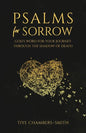 Psalms For Sorrow: God's Word for the Journey Through the Shadow of Death - Paperback