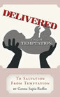 Delivered from Temptation: From Temptation to Salvation - Paperback