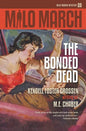Milo March #20: The Bonded Dead - Paperback