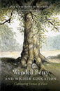Wendell Berry and Higher Education: Cultivating Virtues of Place - Hardcover
