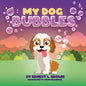 My Dog Bubbles - Paperback