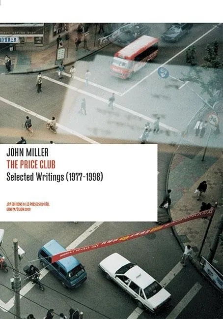 John Miller: The Price Club: Selected Writings 1977-1998 - Paperback