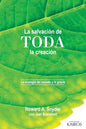La salvación de toda la creación: La ecología del pecado y la gracia - Paperback