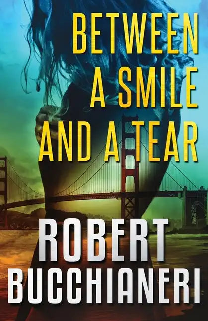 Between a Smile and a Tear (A Crime Thriller) - Paperback