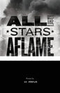 All the Stars Aflame - Paperback
