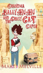 Grandma BallyHuHu and the Crazy Cat Caper: The Crazy Cat Caper - Hardcover