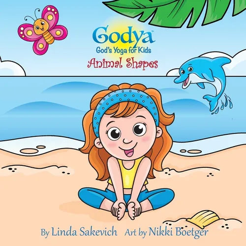 Godya: God's Yoga for Kids: Animal Shapes - Paperback