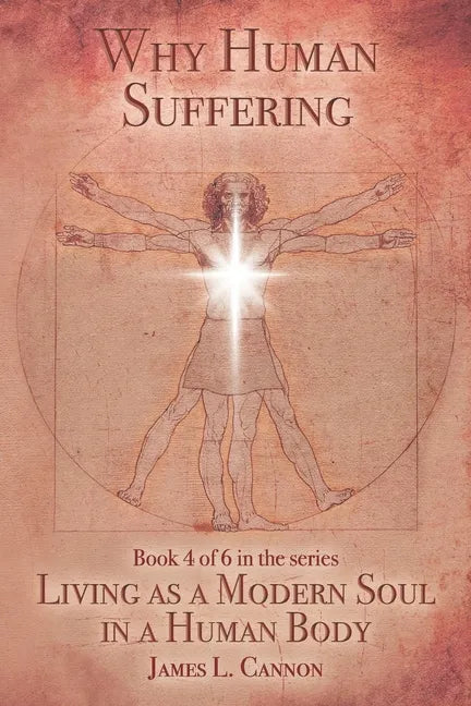 Why Human Suffering: The Reasons for and Causes of Human Suffering - Paperback