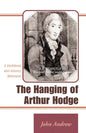 The Hanging of Arthur Hodge: A Caribbean Anti-Slavery Milestone - Paperback