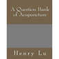 A Question Bank of Acupuncture - Paperback