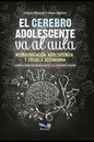 El cerebro adolescente va al aula: neuroeducación, adolescencia y escuela secundaria - Paperback