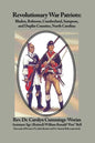 Revolutionary War Patriots: Bladen, Robeson, Cumberland, Sampson, and Duplin Counties, North Carolina - Paperback