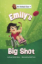 Emily's Big Shot - Hardcover