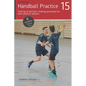 Handball Practice 15 - Training of decision-making processes for back position players - Paperback