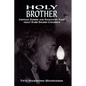 Holy Brother: Inspiring Stories and Enchanted Tales about Rabbi Shlomo Carlebach - Paperback