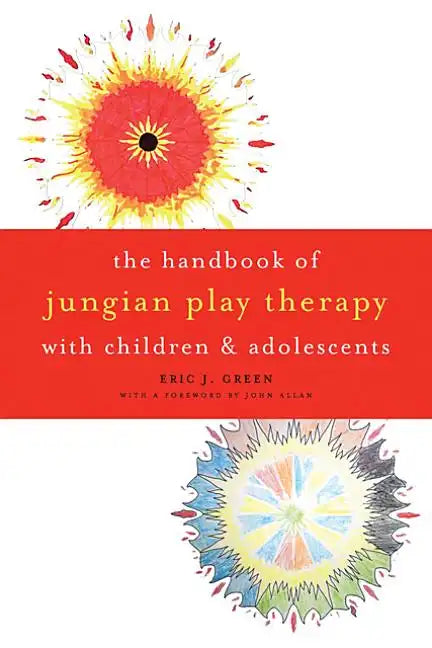 Handbook of Jungian Play Therapy with Children and Adolescents - Paperback