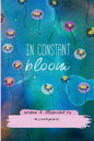 In Constant Bloom: A collection of words and thoughts of an African girl in bloom - Paperback