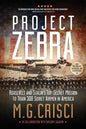 Project Zebra: Roosevelt and Stalin's Top-Secret Mission to Train 300 Soviet Airmen in America - Paperback