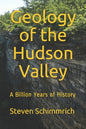 Geology of the Hudson Valley: A Billion Years of History - Paperback