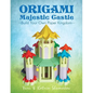 Origami Majestic Castle: Build Your Own Paper Kingdom - Paperback