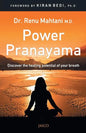 Power Pranayama: The Key to Body-Mind Management - Paperback